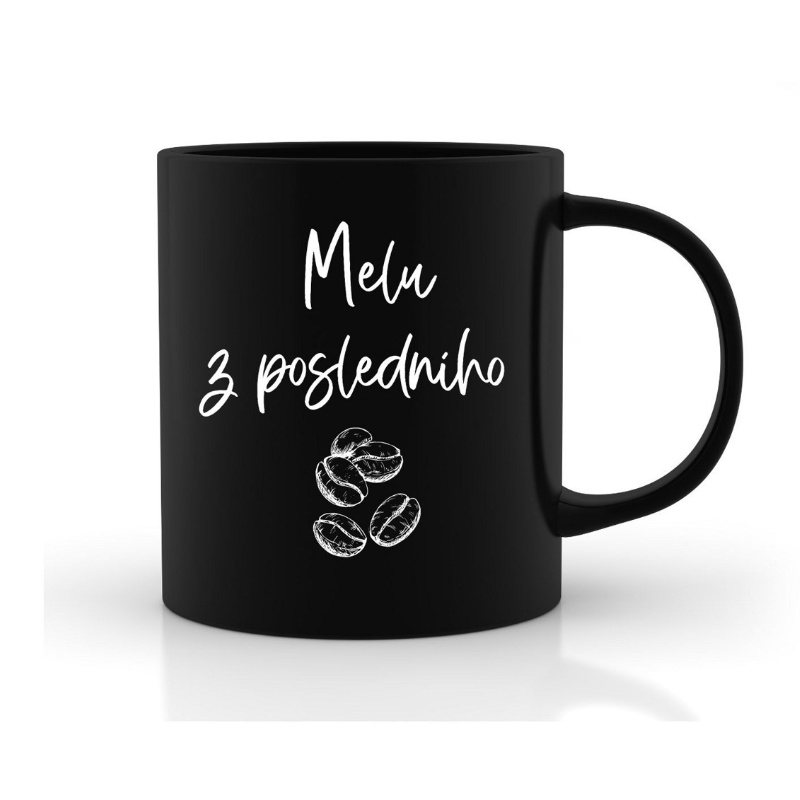 Černý hrnek - Melu z posledního 1 Černý hrnek s bílým potiskem